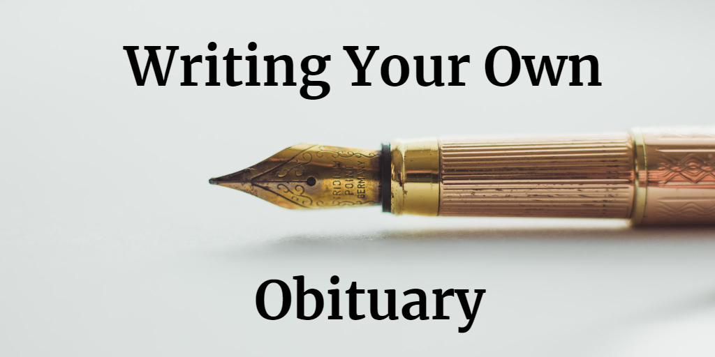 Writing your own obituary lynn pryor