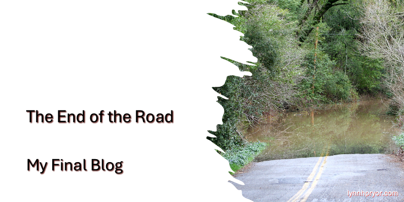 My Last Blog Post … and Why – Lynn Pryor
